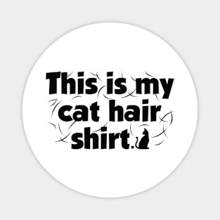 This Is My Cat Hair Shirt Magnet